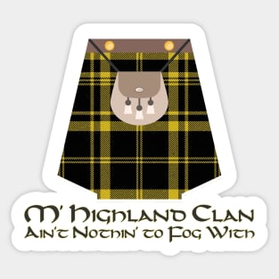 Highland Clan Ain't Nothin' to Fog With Scottish Tartan Sticker